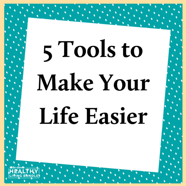 5 Tools to Make Your Life Easier from the Ultimate Healthy Living Bundle